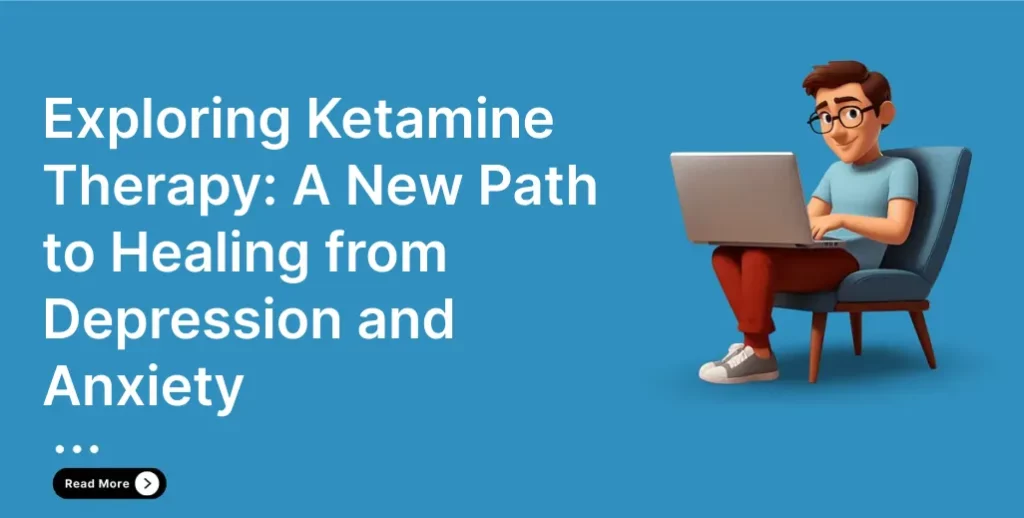 Ketamine Therapy for Depression