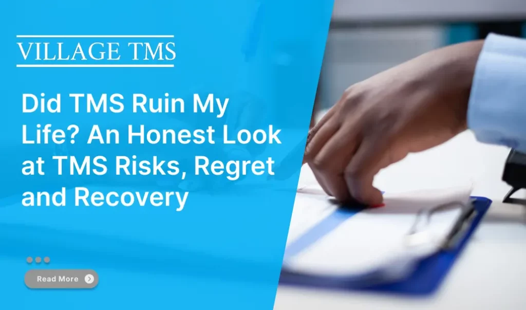 did tms ruin my life