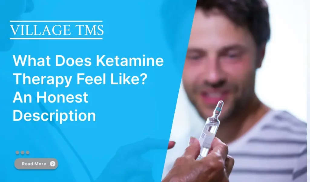 What Does Ketamine Therapy Feel Like