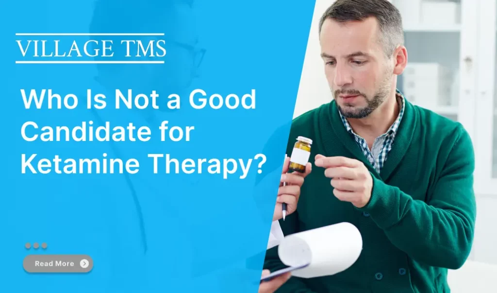 Who Is Not a Good Candidate for Ketamine Therapy